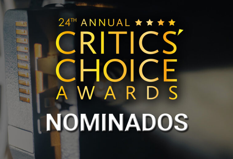 Nominados a los Critics’ Choice Awards 2019