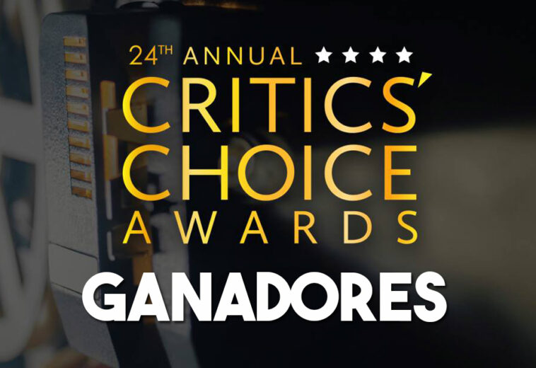 Ganadores Critics’ Choice Awards 2019