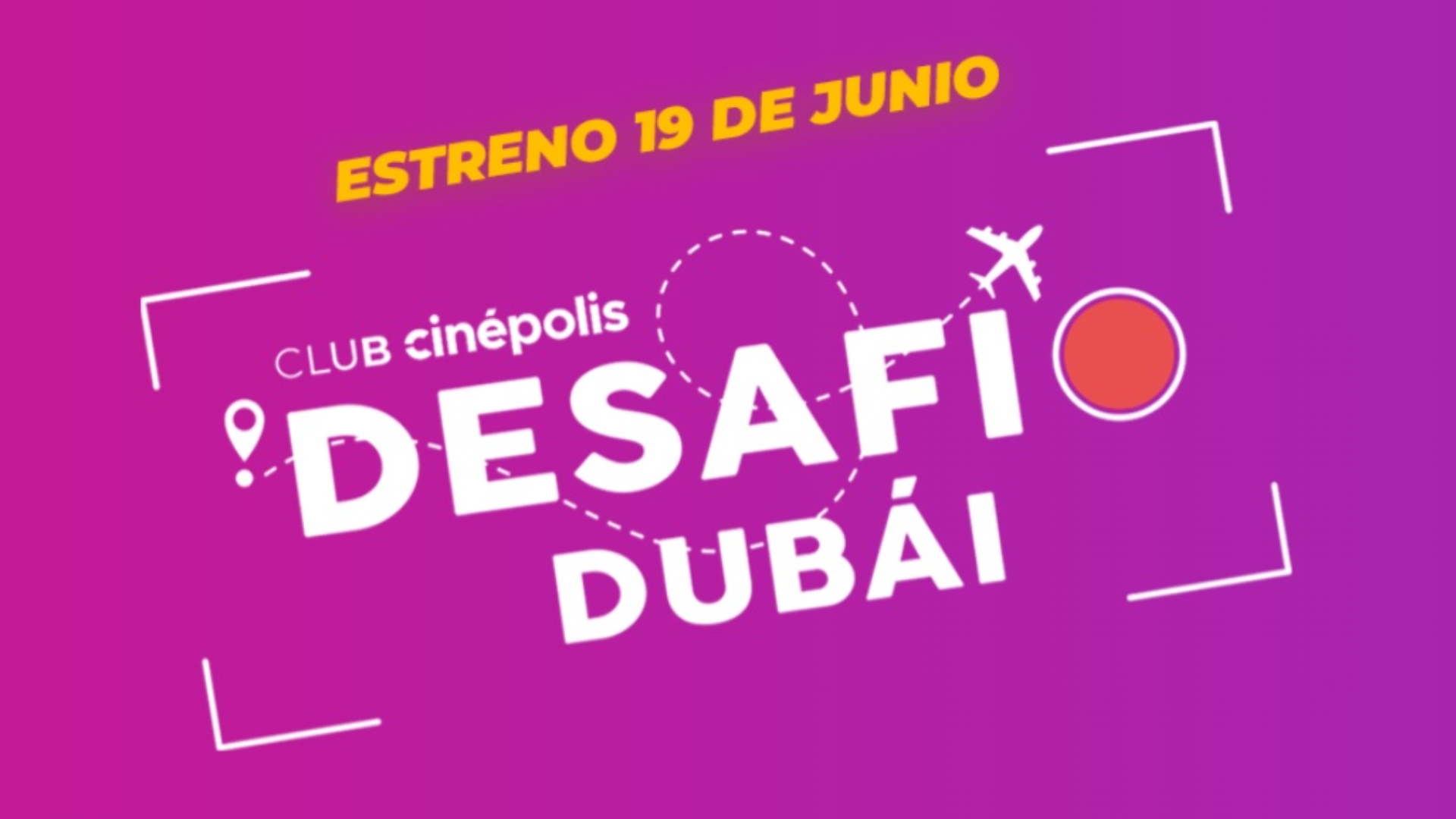Club Cinépolis Desafío Dubái 19 de junio estreno