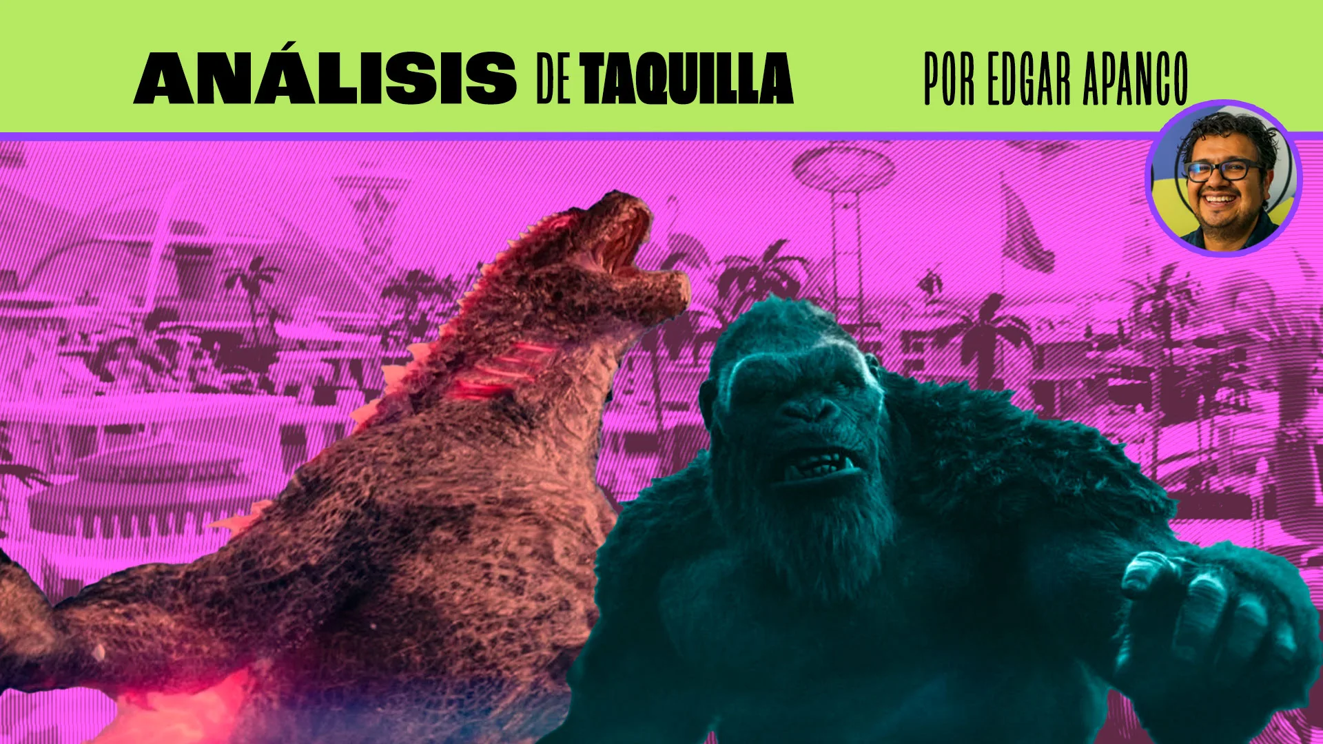 Análisis de taquilla: Godzilla y Kong, el mayor debut global desde Barbie
